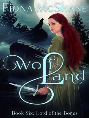 cover image of Wolf Land Book Six